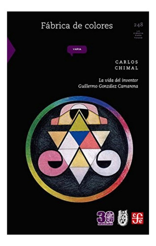 Fabrica De Colores - Carlos Chimal - Fce - Libro