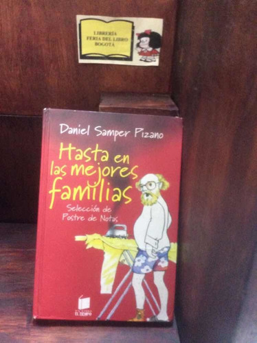 Daniel Samper Pizano - Hasta En Las Mejores Familias - Humor