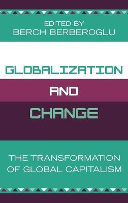 Libro Globalization And Change : The Transformation Of Gl...