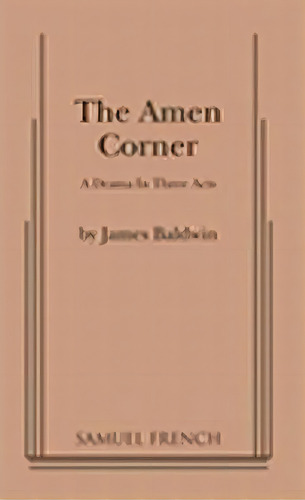 The Amen Corner, De James Baldwin. Editorial Samuel French Inc, Tapa Blanda En Inglés
