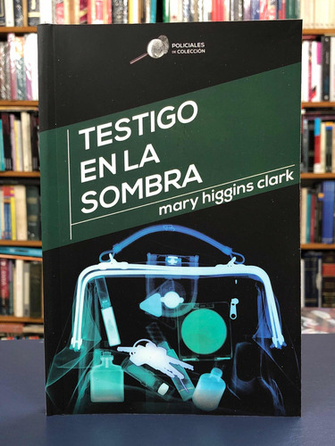 Imagen 1 de 3 de Testigo En La Sombra - Higgins Clark - Debolsillo