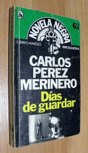 Dias De Guardar - Carlos Perez Merinero