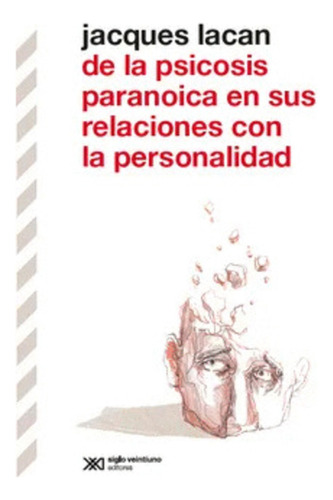 Libro De La Psicosis Paranoica En Sus Relaciones...