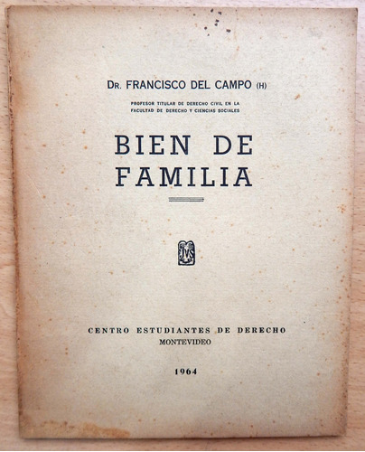 Bien De Familia Francisco Del Campo Centro E. De Derecho