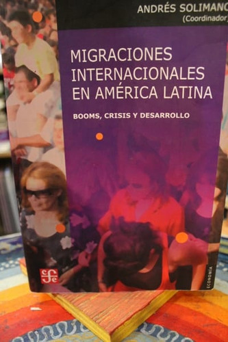 Migraciones Internacionales En América Latina - Andrés Solim