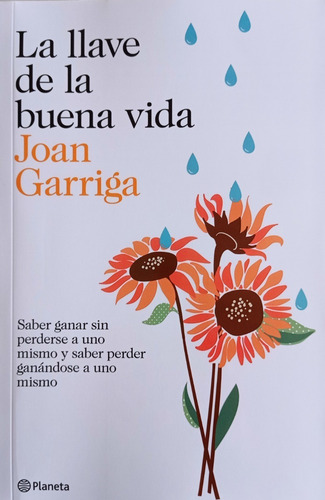 Imagen 1 de 2 de Joan Garriga Bacardí - La Llave De La Buena Vida - Planeta