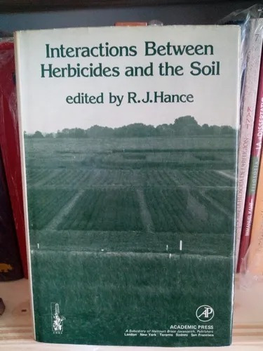 R J Hance Interactions Between Herbicides And The Soil 