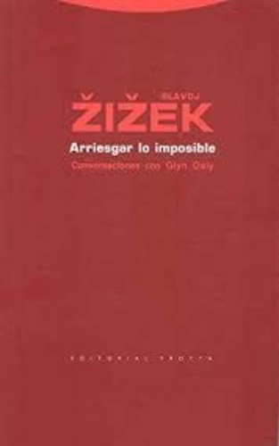 Arriesgar Lo Imposible - Slavoj Zizek
