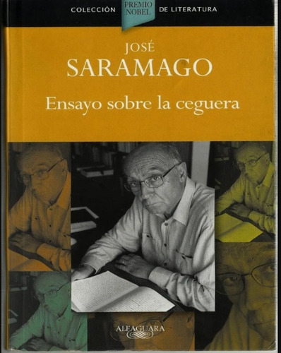 José Saramago - Ensayo De La Ceguera 2016 Alfaguara