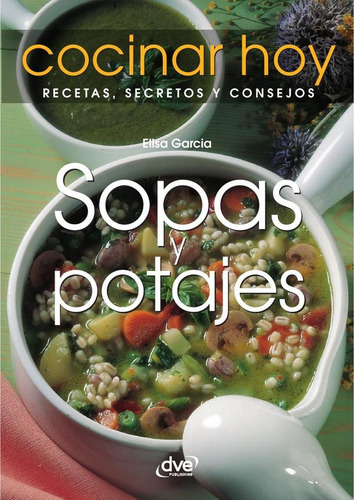 Sopas Y Potajes, De Elisa Garcia