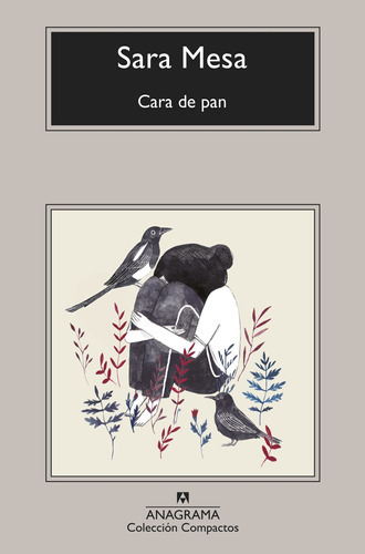 Libro Cara De Pan - Sara Mesa - Anagrama