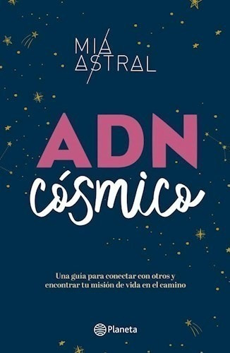 Libro -  Adn Cosmico De Mia Astral