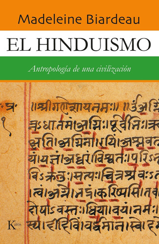 El Hinduismo - Antropologia De Una Civilizacion - Biardeau