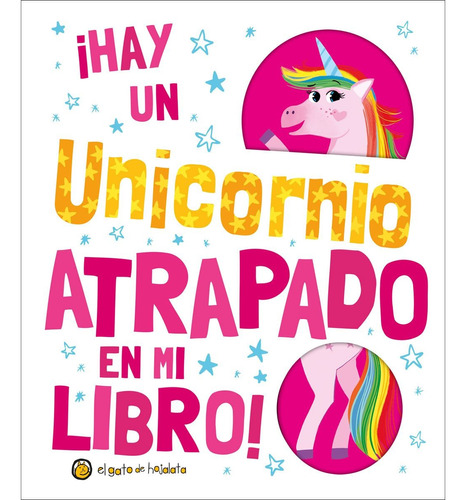 Hay Un Unicornio Atrapado En Mi Libro Pasta Dura