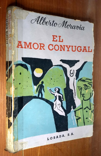 El Amor Conyugal - Alberto Moravia - Losada