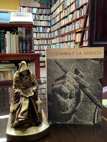 Colombia Y La Unesco - Ministerio De Educación Nacional 1972