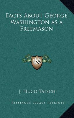 Libro Facts About George Washington As A Freemason - J Hu...