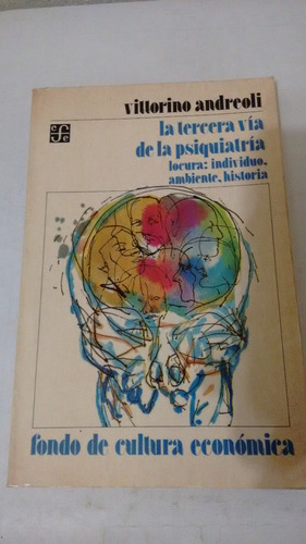 La Tercera Vía De La Psiquiatría De Vittorino Andreoli Usado