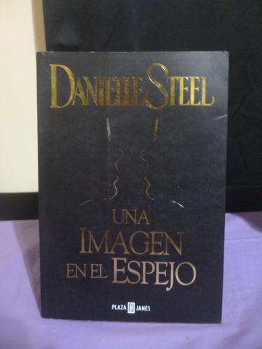 Danielle Steel - Una Imagen En El Espejo