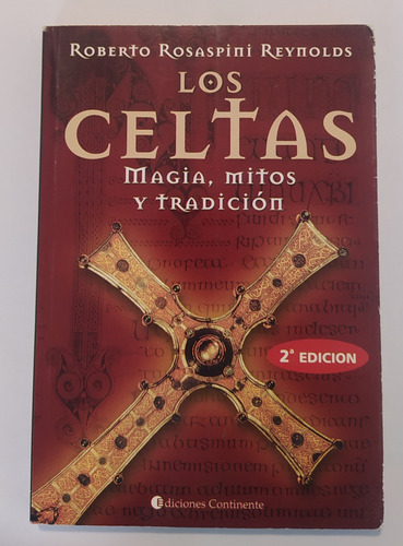 Los Celtas - Magia, Mitos Y Tradición - R Rosaspini Reynolds