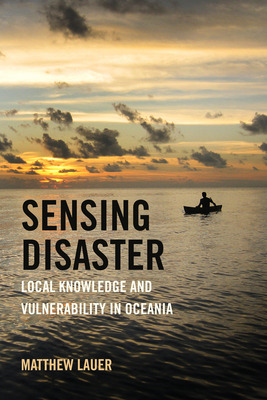 Libro Sensing Disaster: Local Knowledge And Vulnerability...