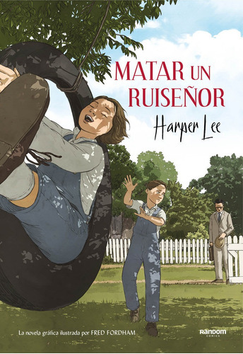 Matar Un Ruiseãâ±or (la Novela Grãâ¡fica), De Lee, Harper. Editorial Random Cómic, Tapa Dura En Español