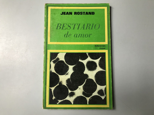 Bestiario De Amor - Jean Rostand