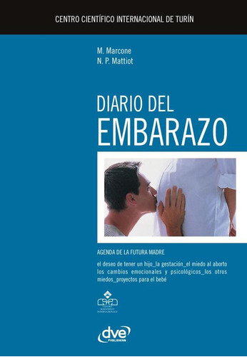 Diario Del Embarazo, De P. Mattiot Y M. Marcone