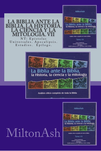 Libro: La Biblia Ante La Biblia, La Historia, La Ciencia Y L