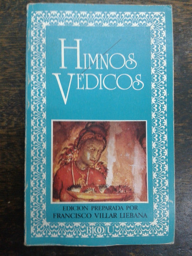 Imagen 1 de 4 de Himnos Vedicos * Edicion De Federico Lara * 