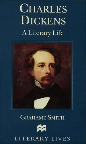 Charles Dickens, De Grahame Smith. Editorial Palgrave Macmillan, Tapa Blanda En Inglés