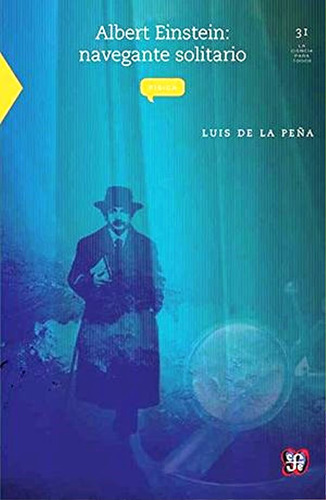 Albert Einstein Navegante Solitario Libro