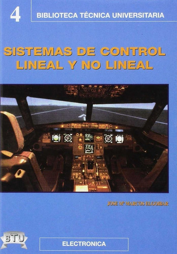 Sistemas De Control Lineal Y No Lineal, De Marcos Elgoibar, Jose Maria. Editorial Bellisco. Ediciones Tecnicas Y, Tapa Blanda En Español