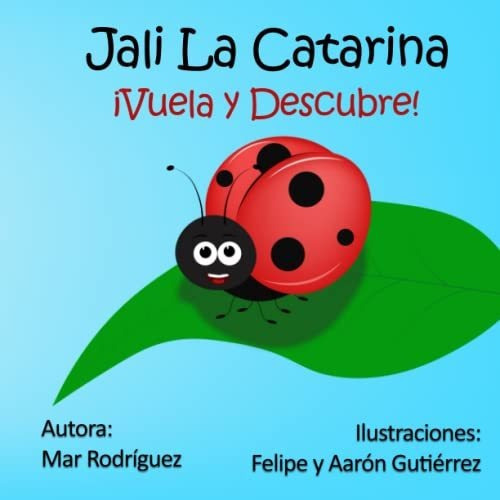 Libro : Jali La Catarina Vuela Y Descubre - Rodriguez,. 