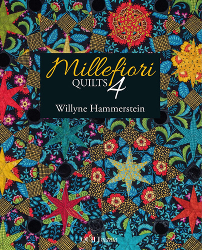 Millefiori Quilts Saga Volumen 4 Willyne Hammerstein Tapa