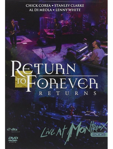 Return To Forever: Returns - Live At Montreux 2008