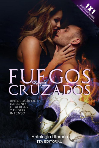 FUEGOS CRUZADOS, de ITA es Varios. Editorial ITA Editorial, tapa blanda en español, 2023