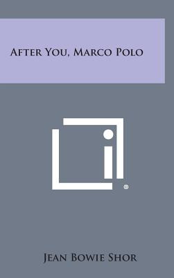 Libro After You, Marco Polo - Shor, Jean Bowie
