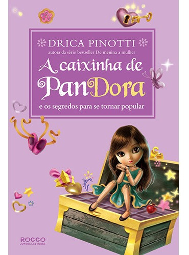 A Caixinha de Pandora: e os segredos para se tornar popular, de Pinotti, Drica. Editora Rocco Ltda, capa mole em português, 2011
