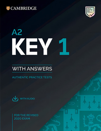 A2 Key 1 For Revised Exam From 2020. Student's Book With Answers With Audio: With Answers, De Desconocido., Vol. 1. Editorial Cambridge University Press, Tapa Blanda En Inglés