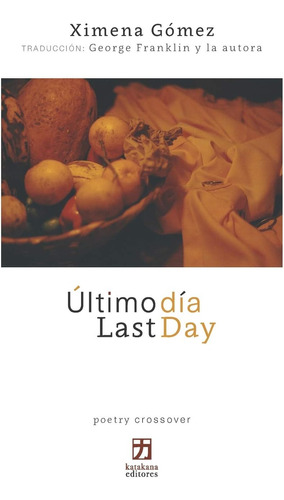 Libro: Último Day: Edición Bilingüe (español-inglés) (poetry