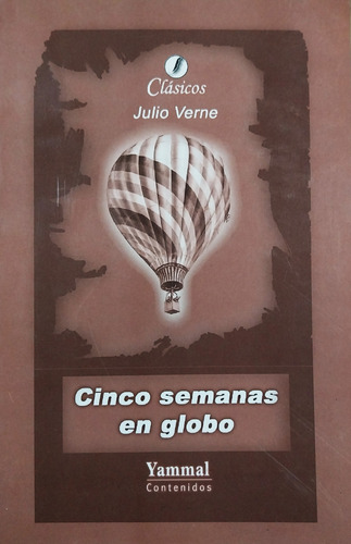 Cinco Semanas En Globo - Julio Verne