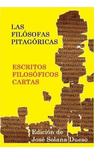 Libro : Las Filosofas Pitagoricas  - Filosofas Pitagorica...