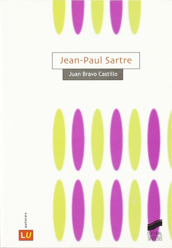 Jean Paul Sartre. Juan Bravo Castillo