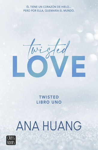 Twisted 1 Twisted Love - Ana Huang