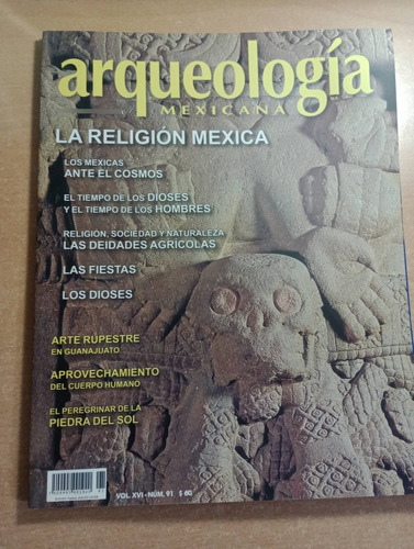 Arqueología Mexicana.#91. (la Religión Mexica