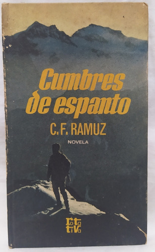 Cumbres De Espanto C F Ramuz Novela