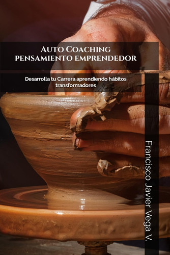 Libro: Auto Coaching Pensamiento Emprendedor. ¡lo Vas A Nece