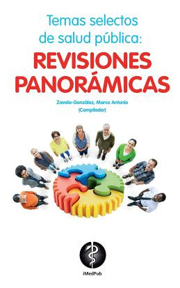 Libro Temas Selectos De Salud Publica: Revisiones Panoram...