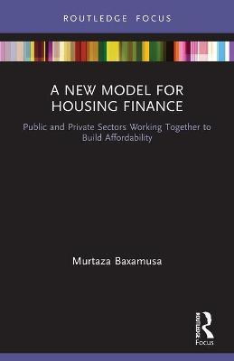 Libro A New Model For Housing Finance : Public And Privat...